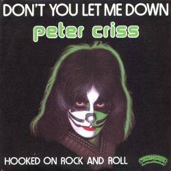 Peter Criss - Don't You Let Me Down : Kiss - Album's lyrics